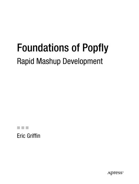 Eric Griffin - Foundations of Popfly, E-bok