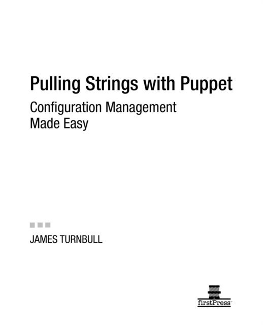 James Turnbull - Pulling Strings with Puppet, E-bok