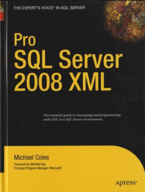 Michael Coles - Pro SQL Server 2008 XML, E-bok