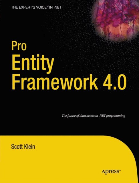 Scott Klein - Pro Entity Framework 4.0, E-bok