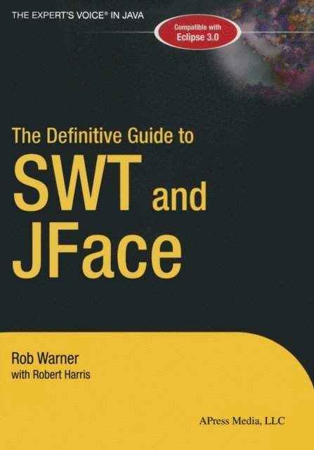 Robert Warner, Robert Harris - Definitive Guide to SWT and JFace, E-bok