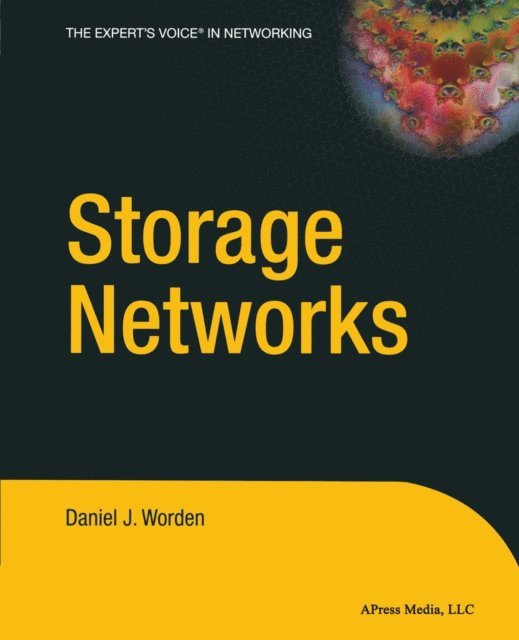Daniel J. Worden - Storage Networks, E-bok
