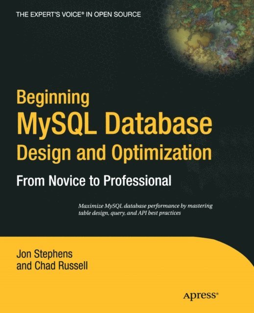 Jon Stephens, Chad Russell - Beginning MySQL Database Design and Optimization, E-bok