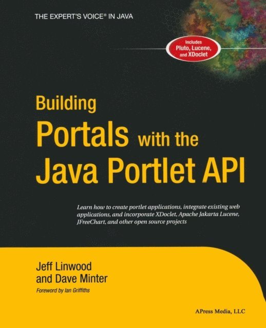 Jeff Linwood, Dave Minter - Building Portals with the Java Portlet API, E-bok