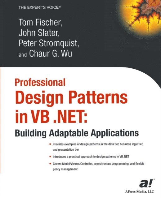 John Slater, Peter Stromquist, Tom Fischer, Chaur Wu - Professional Design Patterns in VB .NET, E-bok