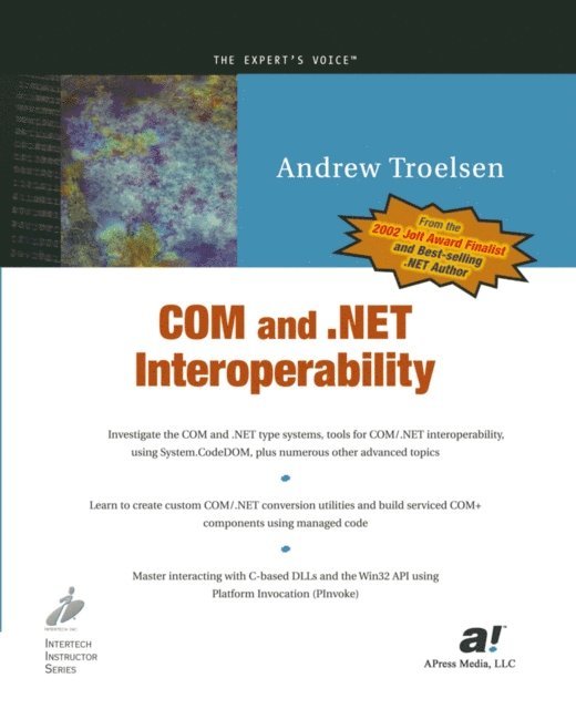 Andrew Troelsen - COM and .NET Interoperability, E-bok
