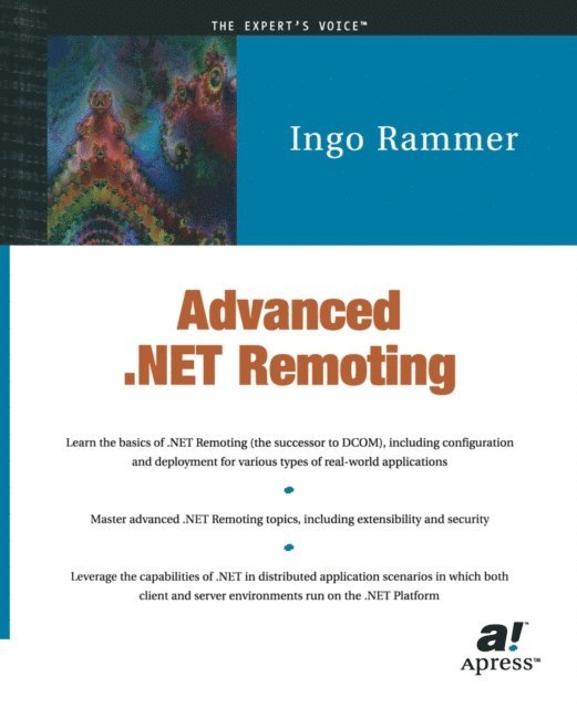 Ingo Rammer - Advanced .NET Remoting (C# Edition), E-bok