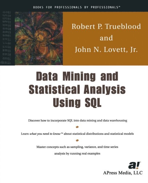Robert P. Trueblood, John Lovett - Data Mining and Statistical Analysis Using SQL, E-bok