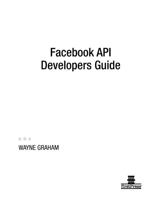 Alan Graham - Facebook API Developers Guide, E-bok