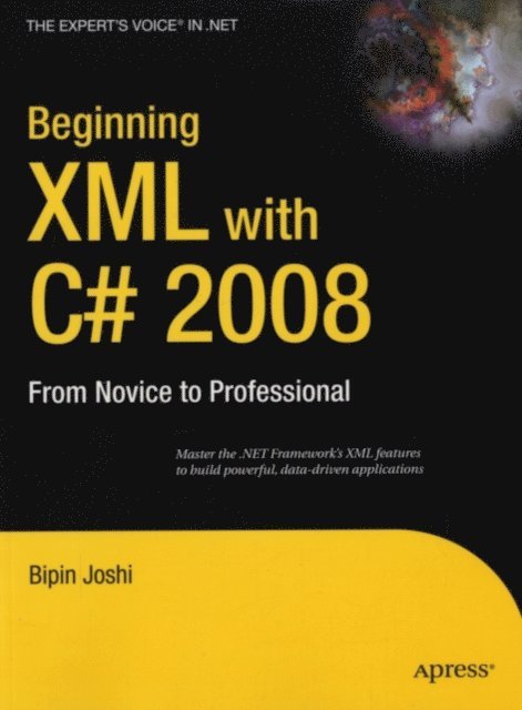 Bipin Joshi - Beginning XML with C# 2008, E-bok. Tillgänglighet: Lägg i varukorg