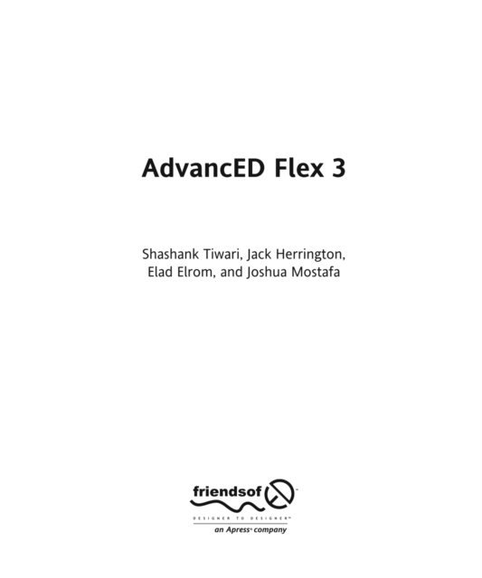 Elad Elrom, Shashank Tiwari - AdvancED Flex 3, E-bok
