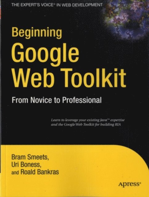 Roald Bankras, Uri Boness, Bram Smeets - Beginning Google Web Toolkit, E-bok