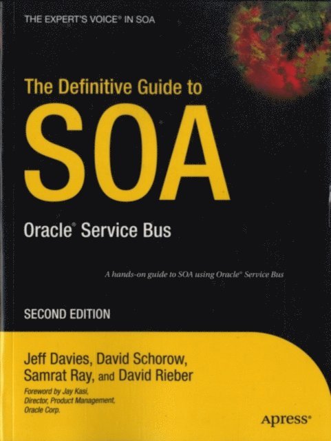 David Rieber, Samrat Ray, Jeff Davies, David Schorow - Definitive Guide to SOA, E-bok
