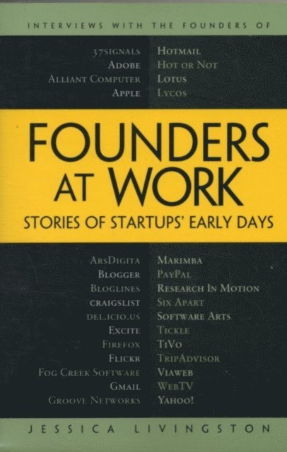 Jessica Livingston - Founders at Work, E-bok