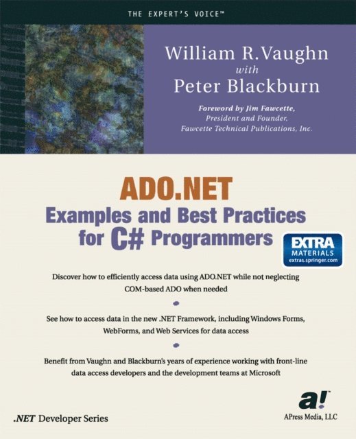 William Vaughn, Peter D. Blackburn - ADO.NET Examples and Best Practices for C# Programmers, E-bok