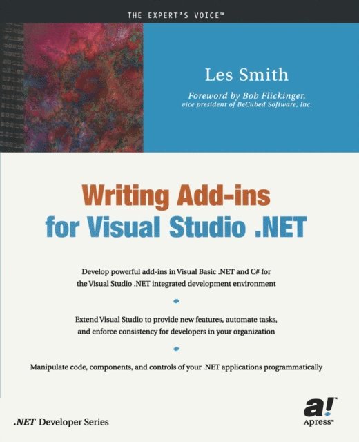 Les Smith - Writing Add-ins for Visual Studio .NET, E-bok. Tillgänglighet: Lägg i varukorg