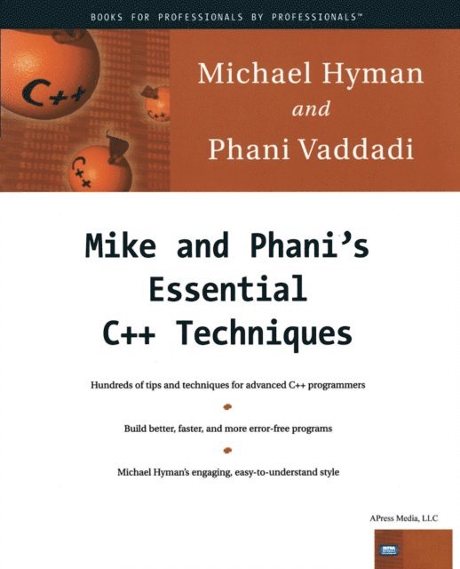 Phani Vaddadi, Michael Hyman - Mike and Phani's Essential C++ Techniques, E-bok