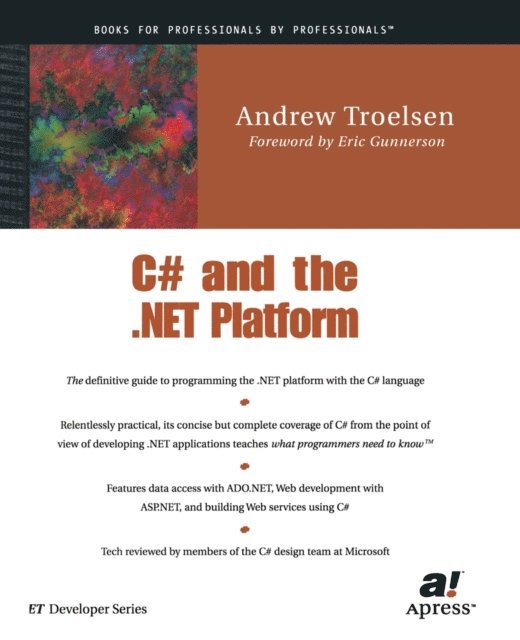 Andrew Troelsen - C# and the .NET Platform, E-bok