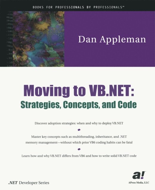Dan Appleman - Moving to VB.NET: Strategies, Concepts, and Code, E-bok. Tillgänglighet: Lägg i varukorg