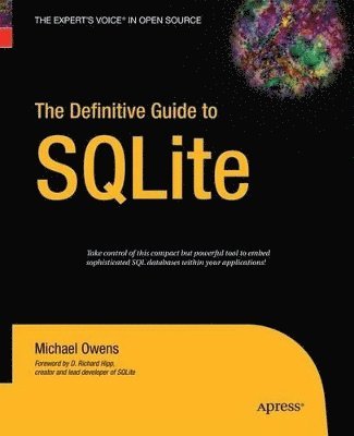 Definitive Guide to SQLite av Mike Owens