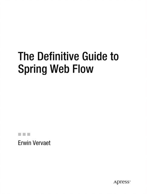 Erwin Vervaet - Definitive Guide to Spring Web Flow, E-bok
