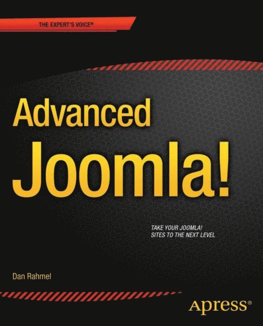 Dan Rahmel - Advanced Joomla!, E-bok