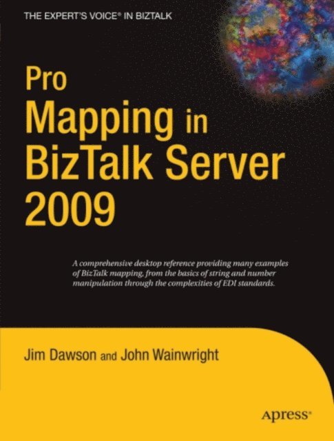 John Wainwright, Jim Dawson - Pro Mapping in BizTalk Server 2009, E-bok