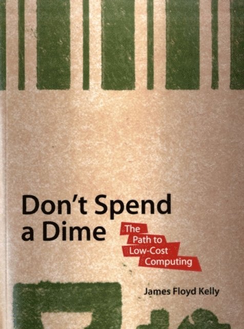 James Floyd Kelly - Don't Spend A Dime, E-bok