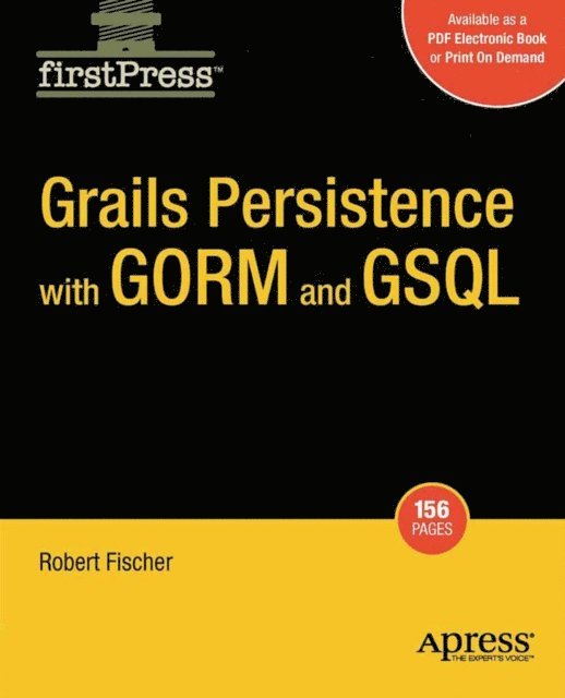 Bobby Fischer - Grails Persistence with GORM and GSQL, E-bok