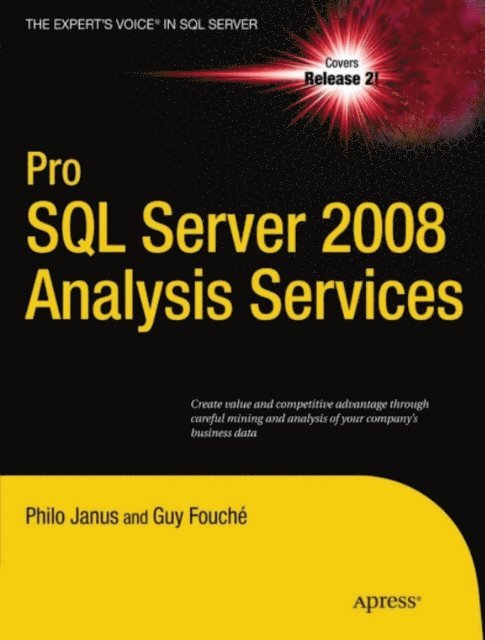Guy Fouche, Philo Janus - Pro SQL Server 2008 Analysis Services, E-bok