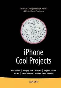 iPhone Cool Projects: Ten Great Development Projects for Your iPhone
