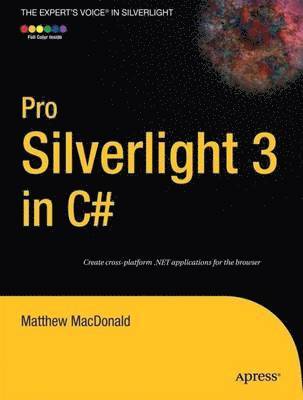 Matthew MacDonald - Pro Silverlight 3 in C#, Häftad