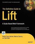 The Definitive Guide to Lift: A Scala-Based Web Framework