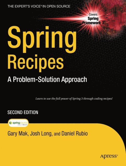 Josh Long, Daniel Rubio, Gary Mak - Spring Recipes, E-bok