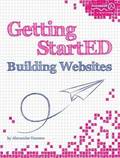 Getting StartED Building Websites