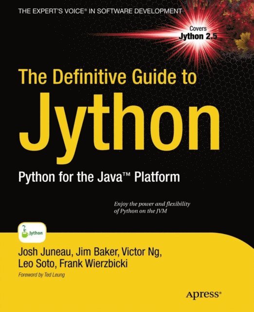 Donna L. Baker, Alex Ng, Victor Ng, Leo Soto Muoz, Frank Wierzbicki, Jim Baker, Josh Juneau - Definitive Guide to Jython, E-bok