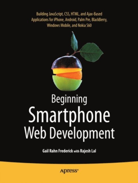 Rajesh Lal, Gail Frederick - Beginning Smartphone Web Development, E-bok