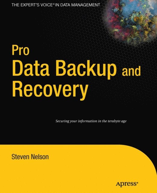 Steven Nelson - Pro Data Backup and Recovery, E-bok