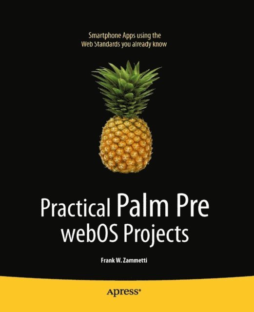 Frank Zammetti - Practical Palm Pre webOS Projects, E-bok. Tillgänglighet: Lägg i varukorg