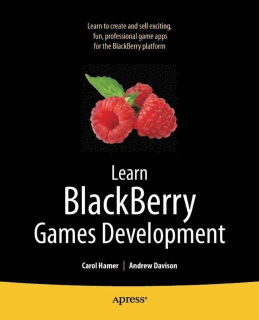 Andrew Davison, Carol Hamer - Learn Blackberry Games Development, E-bok. Tillgänglighet: Lägg i varukorg