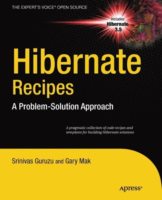Srinivas Guruzu, Gary Mak - Hibernate Recipes, E-bok