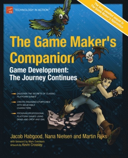 Martin Rijks, Kevin Crossley, Nana Nielsen, Jacob Habgood - Game Maker's Companion, E-bok