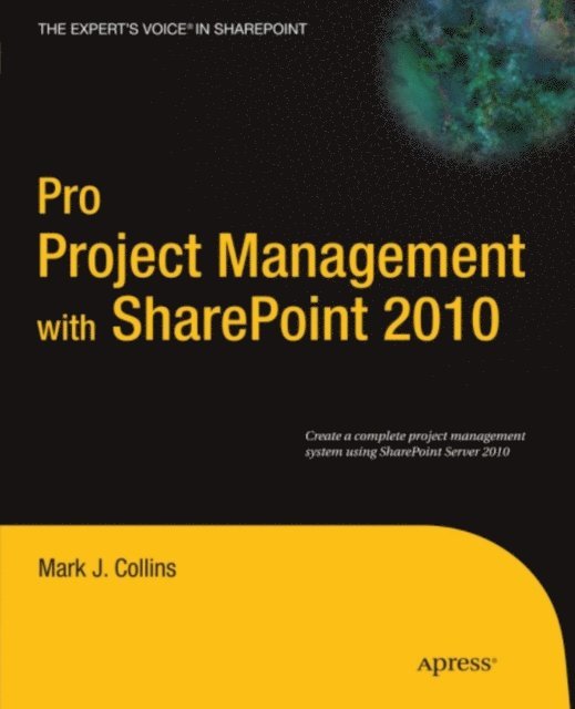 Creative Enterprises, Mark Collins - Pro Project Management with SharePoint 2010, E-bok