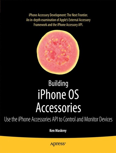 Building iPhone OS Accessories av Ken Maskrey