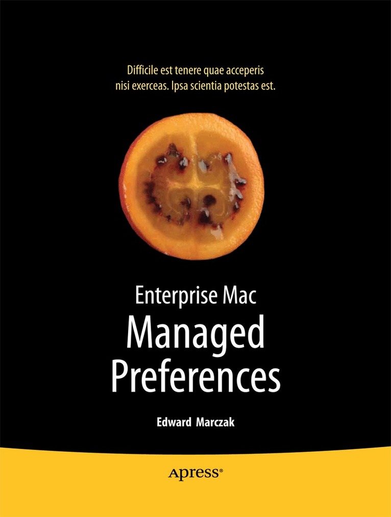 Edward Marczak, Greg Neagle - Enterprise Mac Managed Preferences, Häftad