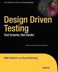 Design Driven Testing: Test Smarter, Not Harder