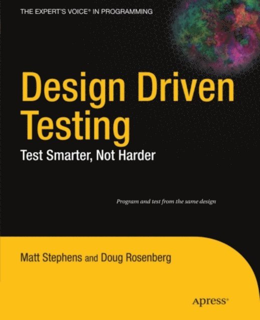 Doug Rosenberg, Matt Stephens - Design Driven Testing, E-bok