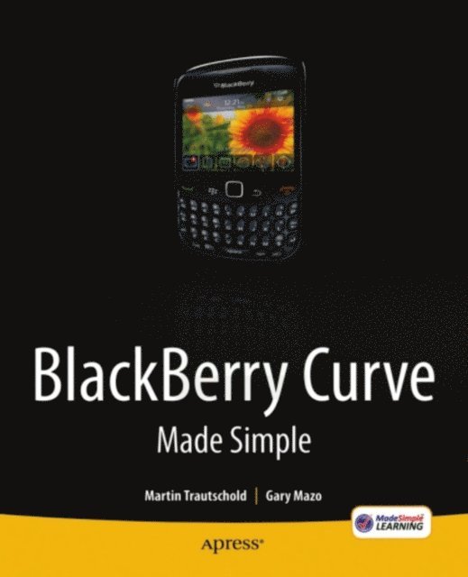Martin Trautschold, Gary Mazo - BlackBerry Curve Made Simple, E-bok