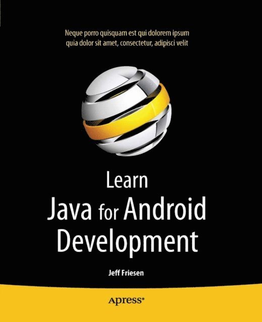 Jeff Friesen - Learn Java for Android Development, E-bok