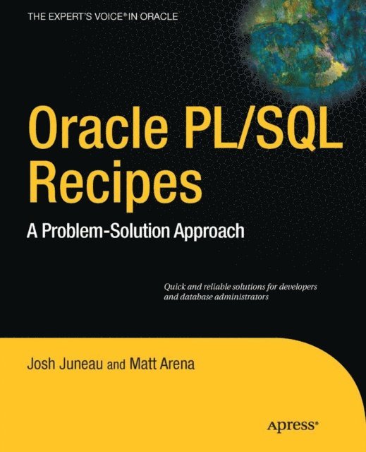 Matt Arena, Josh Juneau - Oracle and PL/SQL Recipes, E-bok